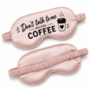 Slaapmasker Don't talk to me before coffee - Satijn - Roze - Afbeelding 3