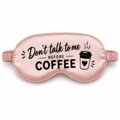 Slaapmasker Don't talk to me before coffee - Satijn - Roze